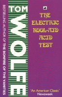 Tom Wolfe - The Electric Kool - Aid Acid Test - 9780552993661 - V9780552993661