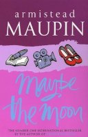 Armistead Maupin - Maybe the Moon - 9780552998758 - 9780552998758