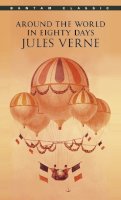 Jules Verne - Around the World in Eighty Days (Bantam Classics) - 9780553213560 - V9780553213560