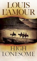 Louis L´amour - High Lonesome: A Novel - 9780553259728 - V9780553259728