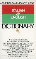 Robert C. Melzi - The Bantam New College Italian & English Dictionary (Bantam New College Dictionary Series) - 9780553279474 - V9780553279474