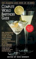 Sennett Bob - COMPLETE WORLD BARTENDER GUIDE - 9780553299007 - V9780553299007