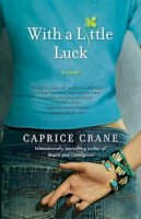 Ms Caprice Crane - With a Little Luck - 9780553386240 - V9780553386240