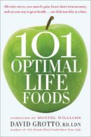 David Grotto - 101 Optimal Life Foods - 9780553386264 - V9780553386264