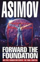 Isaac Asimov - Forward The Foundation! - 9780553404883 - V9780553404883