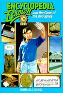 Donald J. Sobol - Encyclopedia Brown and the Case of the Two Spies - 9780553482973 - V9780553482973