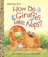 Diane Muldrow - How Do Giraffes Take Naps? - 9780553513332 - V9780553513332