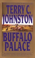 Johnston  Terry - Buffalo Palace: The Plainsmen - 9780553572834 - V9780553572834