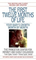 Frank Caplan - The First Twelve Months of Life. Your Baby's Growth Month by Month.  - 9780553574067 - V9780553574067