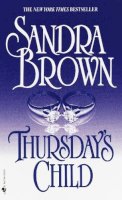 Sandra Brown - Thursday's Child - 9780553576030 - KRF0026531