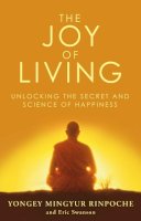 Eric Swanson - The Joy of Living - Unlocking the Secret and Science of Happin - 9780553824438 - V9780553824438