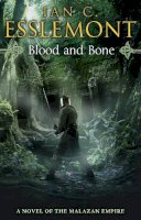 Ian C Esslemont - Blood and Bone: A Novel of the Malazan Empire - 9780553824735 - V9780553824735