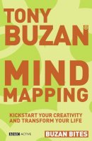Tony Buzan - Buzan Bites: Mind Mapping: Kickstart your creativity and transform your life - 9780563520344 - V9780563520344