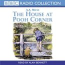 A. A. Milne - The House at Pooh Corner (BBC Radio Collection) - 9780563536789 - V9780563536789