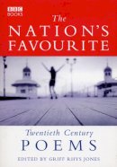Griff Rhys (Ed.) Jones - The Nation's Favourite: Twentieth Century Poems - 9780563551430 - KMK0022773