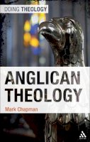 Mark Chapman - Anglican Theology - 9780567008022 - V9780567008022