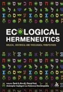 Fr David G. Horrell - Ecological Hermeneutics: Biblical, Historical and Theological Perspectives - 9780567033031 - V9780567033031