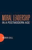 Robin Gill - Moral Leadership in a Postmodern Age - 9780567085504 - KIN0035794