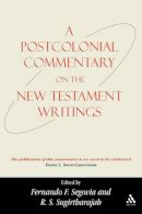 R. S. Sugirtharajah - A Postcolonial Commentary on the New Testament Writings (Bible & Postcolonialism) - 9780567637079 - V9780567637079