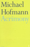 Michael Hofmann - Acrimony - 9780571145287 - V9780571145287