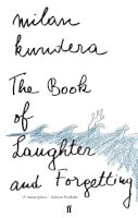 Milan Kundera - The Book of Laughter and Forgetting - 9780571174379 - V9780571174379