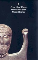 Marie Heaney - Over Nine Waves: A Book of Irish Legends - 9780571175185 - 9780571175185