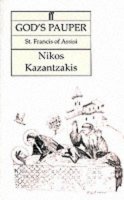 Nikos Kazantzakis - God's Pauper: St Francis of Assisi - 9780571204939 - V9780571204939