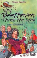 Steven Isserlis - Why Beethoven Threw the Stew - 9780571206162 - V9780571206162