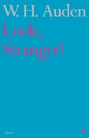 W.h. Auden - Look, Stranger! - 9780571207640 - V9780571207640