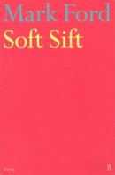 Mark Ford - Soft Sift - 9780571207817 - 9780571207817
