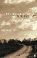 William Gay - Provinces of Night - 9780571212149 - V9780571212149