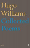 Hugo Williams - Collected Poems - 9780571216918 - 9780571216918