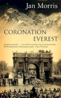 Jan Morris - Coronation Everest - 9780571219445 - 9780571219445