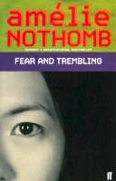 Amélie Nothomb - Fear and Trembling - 9780571220489 - V9780571220489