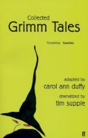 Carol Ann Duffy - Collected Grimm Tales - 9780571221424 - KKD0004911