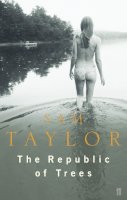 Sam Taylor - The Republic of Trees - 9780571222940 - V9780571222940