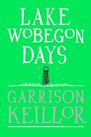 Garrison Keillor - Lake Wobegon Days - 9780571225538 - V9780571225538