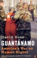 David Rose - Guantanamo: America´s War on Human Rights - 9780571226702 - KLJ0006565
