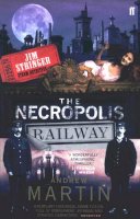 Andrew Martin - The Necropolis Railway: A Historical Novel - 9780571228782 - V9780571228782