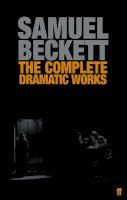 Samuel Beckett - The Complete Dramatic Works of Samuel Beckett - 9780571229154 - V9780571229154