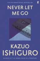 Kazuo Ishiguro - Never Let Me Go - 9780571258093 - V9780571258093