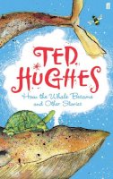 Ted Hughes - How the Whale Became: and Other Stories - 9780571274208 - V9780571274208