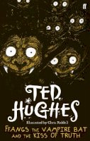 Ted Hughes - FFangs the Vampire Bat and the Kiss of Truth - 9780571278817 - 9780571278817