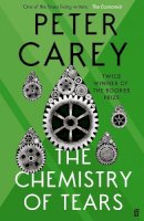 Peter Carey - The Chemistry of Tears - 9780571280018 - 9780571280018