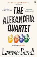 Lawrence Durrell - The Alexandria Quartet: Justine, Balthazar, Mountolive, Clea - 9780571283934 - V9780571283934