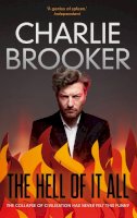 Charlie Brooker - The Hell of it All - 9780571297658 - V9780571297658