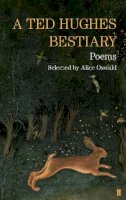 Ted Hughes - A Ted Hughes Bestiary: Selected Poems - 9780571301447 - V9780571301447