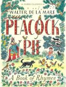 Walter De La Mare - Peacock Pie: A Book of Rhymes - 9780571313891 - 9780571313891