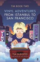 Tim Burgess - Tim Book Two: Vinyl Adventures from Istanbul to San Francisco - 9780571314744 - V9780571314744