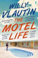 Willy Vlautin - The Motel Life - 9780571315598 - 9780571315598